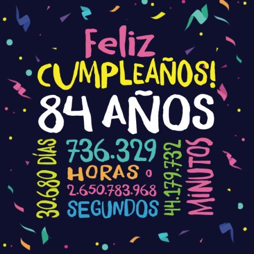 Comprar Feliz Cumpleaños - 84 Años: Un libro visitas para fiesta 84 cumpleaños – Decoración y regalos Promoción originales para hombres y mujeres - 84 años - ... para felicitaciones y fotos los invitados Rebajas 2025 | regaloscumple.com
