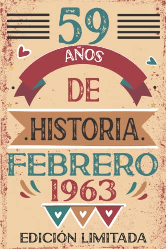 Consigue ahora 59 Años De Historia Febrero 1963: 59 años. Libro visitas cuaderno 110 páginas felicitaciones idea regalo regalo Para la esposa novia mujer Promoción La madre Rebajas 2024 | regaloscumple.com