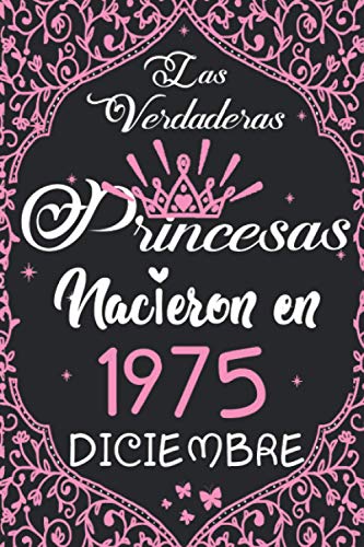 Consigue ahora Las Verdaderas Princesas Nacieron en 1975 Diciembre: Regalo cumpleaños 45 años para mujeres cuaderno forrado cuaderno cumpleaños regalo ... niñas tía Catálogo novia 6 * 9 pulgadas 120 pagina Rebajas 2025 | regaloscumple.com