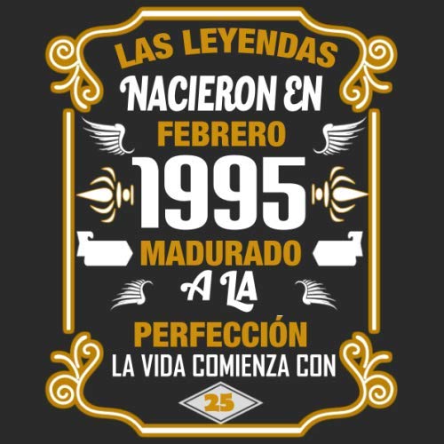 Consigue ahora Las leyendas Promoción nacieron en Febrero 1995 Madurado a la perfección La vida comienza con 25: Libro visitas fiesta cumpleaños felicitaciones y noticias I Tema: oro y ror I Regalo ideal Rebajas 2025 | regaloscumple.com