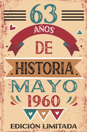 Consigue ahora 63 Años De Historia Mayo 1960: Libro visitas cuaderno 110 páginas felicitaciones idea regalo regalo Para la esposa Ideas para regalar novia mujer La madre Ofertas 2024 | regaloscumple.com