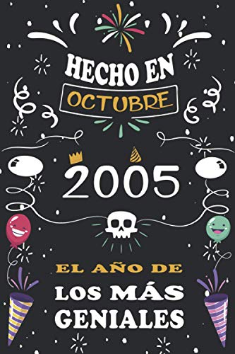 Consigue ahora Hecho En Octubre 2005 El Año De Los Más Geniales: 15 años. Libro Regalos visitas cuaderno 110 páginas felicitaciones idea regalo regalo aniversario para pareja niño mujer hombre Ofertas 2025 | regaloscumple.com