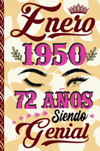 Comprar Enero 1950 72 Años Siendo Genial: Regalo cumpleaños para mujeres 72 años BlackFriday Regalo cumpleaños único para mujeres Esposa Mamá Hermana Nacida en enero 1950 Cuaderno cumpleaños. Top Precio 2024 | regaloscumple.com
