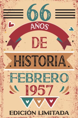 Comprar 66 Años Ideas para regalar De Historia Febrero 1957: Libro visitas cuaderno 110 páginas felicitaciones idea regalo regalo Para la esposa novia mujer La madre Top Precio 2025 | regaloscumple.com