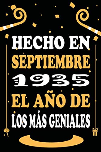 Consigue ahora Hecho En Septiembre 1935 El Año De Los Más Geniales: Libro visitas cuaderno 110 páginas felicitaciones idea Promoción regalo regalo 85 aniversario para pareja niño mujer Rebajas 2024 | regaloscumple.com