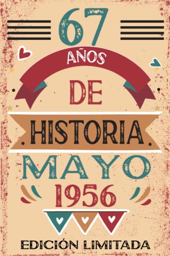 Comprar 67 Años De Historia Mayo 1956: Libro Ideas para regalar visitas cuaderno 110 páginas felicitaciones idea regalo regalo Para la esposa novia mujer La madre Ofertas 2024 | regaloscumple.com