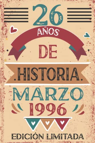 Consigue ahora 26 Años De Historia Marzo 1996: 26 años. Libro visitas cuaderno 110 páginas felicitaciones idea regalo regalo Para la esposa novia mujer Ideas para regalar La madre Top Precio 2024 | regaloscumple.com