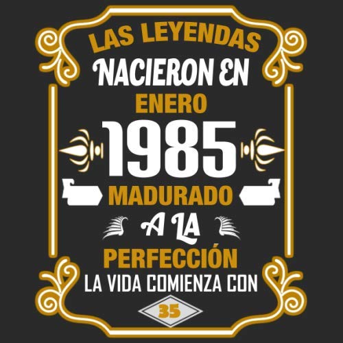 Comprar Las leyendas nacieron en enero 1985 Madurado a la perfección La vida comienza con 35: Libro visitas fiesta cumpleaños felicitaciones y noticias Promoción I Tema: oro y ror I Regalo ideal Ofertas 2025 | regaloscumple.com