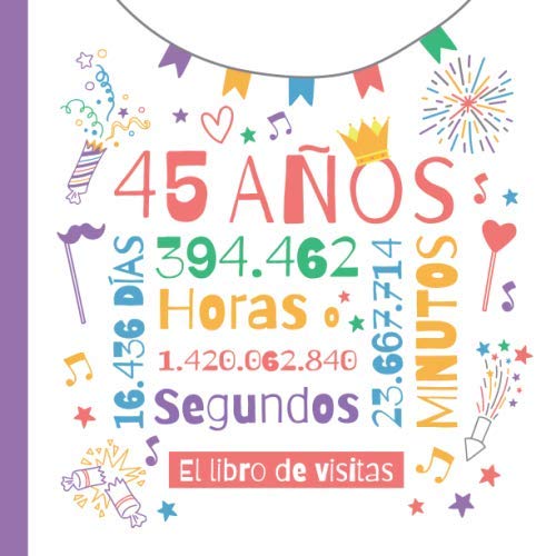 Comprar 45 años - El libro visitas: Decoración para el 45 cumpleaños – Un regalo original para hombre y mujer - 45 años - Libro firmas para felicitaciones y fotos Promoción los invitados Ofertas 2025 | regaloscumple.com