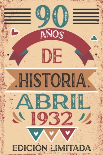 Consigue ahora 90 Años De Historia Abril 1932: 90 años. Libro visitas cuaderno 110 páginas felicitaciones idea Regalos regalo regalo Para la esposa novia mujer La madre Rebajas 2024 | regaloscumple.com