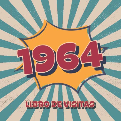 Consigue ahora 1964 Libros Visitas: Libro visitas para fiestas cumpleaños estilo retro para que la familia y los amigos inserten saludos y mensajes | 100 páginas | Vol 3 Catálogo Top Precio 2024 | regaloscumple.com