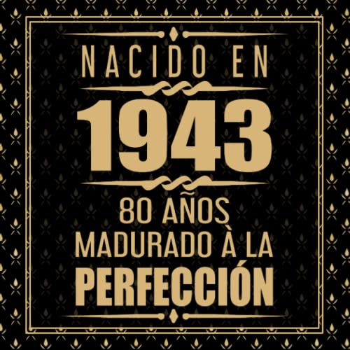 Comprar Nacido Navidad En 1943 80 Años Madurado À La Perfección: 80 cumpleaños Libro Firmas Rebajas 2024 | regaloscumple.com