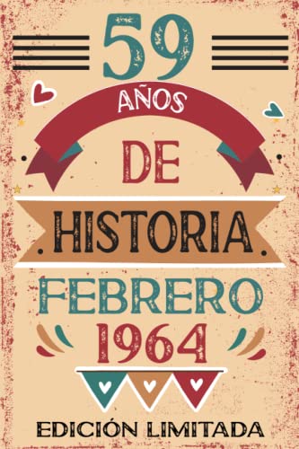 Consigue ahora 59 Años De Historia Febrero 1964: Libro visitas cuaderno 110 páginas felicitaciones Promoción idea regalo regalo Para la esposa novia mujer La madre Ofertas 2024 | regaloscumple.com