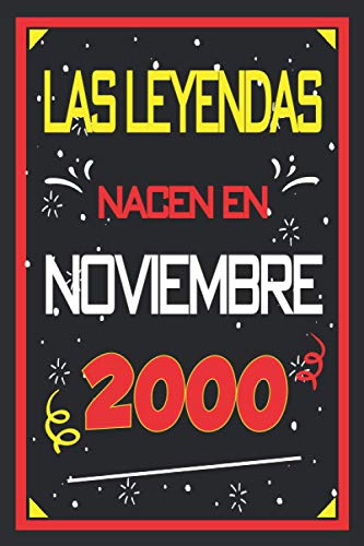 Consigue ahora Las leyendas nacen en noviembre 2000: 20 años. Libro visitas cuaderno 110 páginas felicitaciones idea regalo regalo aniversario Regalos para pareja niño mujer hombre Top Precio 2025 | regaloscumple.com