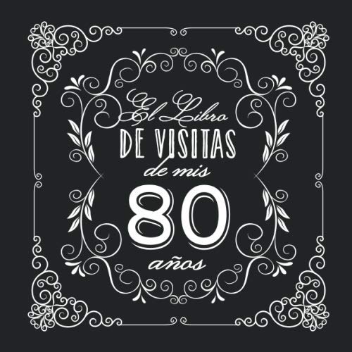 Consigue ahora El Libro Visitas Ideas para regalar mis 80 años: Decoración vintage para fiesta 80 cumpleaños – Regalo para hombre y mujer - 80 años - Libro firmas para felicitaciones y fotos los invitados Ofertas 2024 | regaloscumple.com