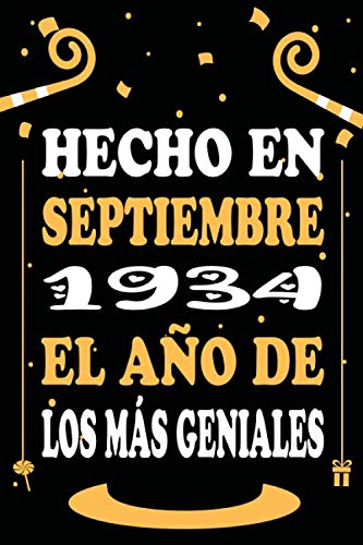 Consigue ahora Hecho En Septiembre 1934 El Año De Los Más Geniales: Libro Cumpleaños visitas cuaderno 110 páginas felicitaciones idea regalo regalo 86 aniversario para pareja niño mujer Rebajas 2024 | regaloscumple.com