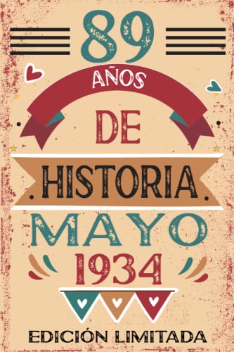 Consigue ahora 89 Años De Historia Mayo 1934: Libro visitas cuaderno 110 páginas Ideas para regalar felicitaciones idea regalo regalo Para la esposa novia mujer La madre Ofertas 2024 | regaloscumple.com