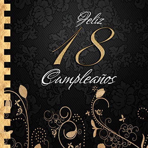 Comprar Feliz 18 Cumpleaños: Libro Visitas Regalos I Elegante Encuadernación en Oro y Negro I Para 60 personas I Para Deseos escritos y las Fotos más bellas I Idea regalo 18 años Top Precio 2024 | regaloscumple.com