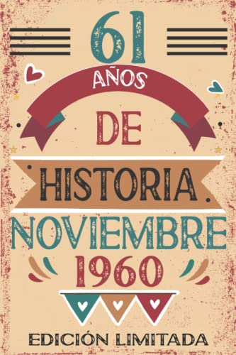 Consigue ahora 61 Años De Historia Noviembre 1960: 61 años. Libro visitas cuaderno 110 páginas Cumpleaños felicitaciones idea regalo regalo Para la esposa novia mujer La madre Top Precio 2024 | regaloscumple.com