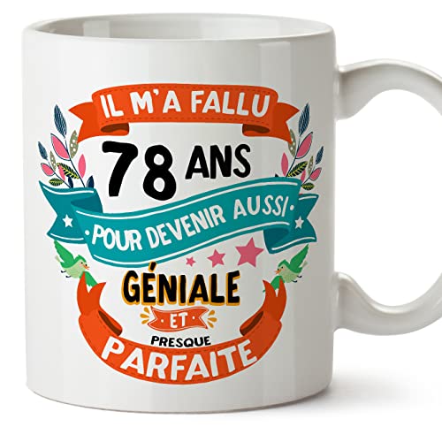 Comprar MUGFFINS Tazas 78 Cumpleaños - Promoción En Francés - Il m'a fallu 78 ans pour devenir aussi geniale - 11 oz - Regalo original y divertido Top Precio 2025 | regaloscumple.com
