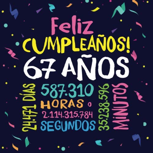 Consigue ahora Feliz Cumpleaños - 67 Años: Un libro visitas para fiesta 67 cumpleaños – Decoración Cumpleaños y regalos originales para hombres y mujeres - 67 años - ... para felicitaciones y fotos los invitados Rebajas 2025 | regaloscumple.com