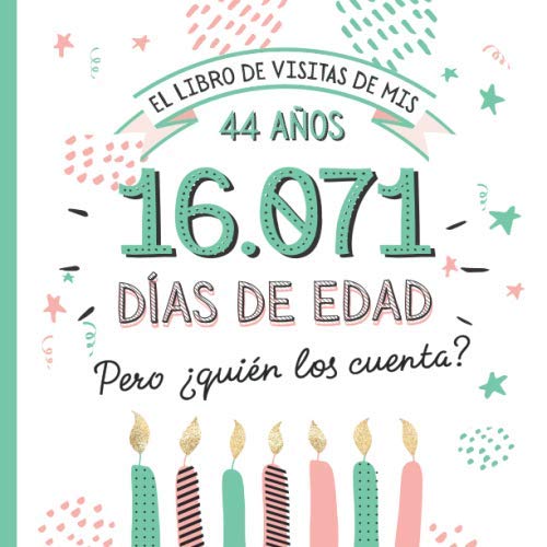 Comprar El libro Regalos visitas mis 44 años: Decoración y regalos originales para el 44 cumpleaños – Ideas para hombre y mujer - 44 años en días - Libro firmas para felicitaciones y fotos los invitados Rebajas 2024 | regaloscumple.com