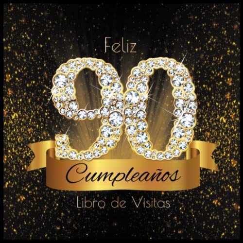 Comprar Feliz 90 Cumpleaños Libro Visitas: Libro Firmas Evento Fiesta I Encuadernación Diamantes Negros y Dorados I Deseos por Escritos Familiares ... I Feliz Cumple 90 años I Registro Promoción Regalos Ofertas 2024 | regaloscumple.com