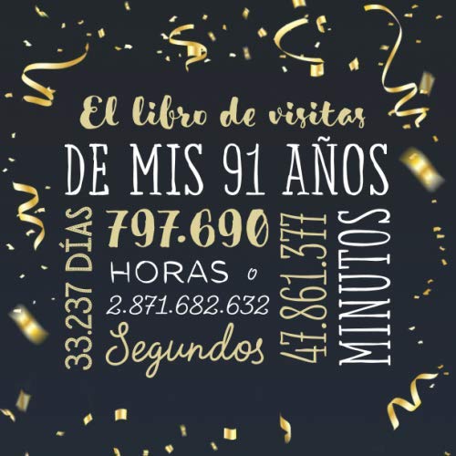 Consigue ahora El libro visitas mis 91 años: Decoración BlackFriday para celebrar una fiesta 91 cumpleaños – Regalo para hombre y mujer - 91 años - Libro firmas para felicitaciones y fotos los invitados Rebajas 2024 | regaloscumple.com