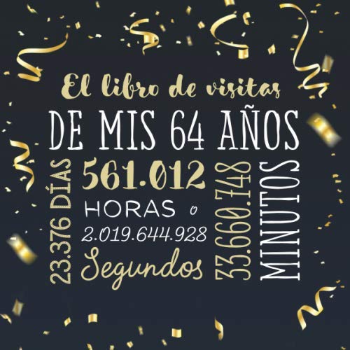 Consigue ahora El libro visitas mis 64 Ideas para regalar años: Decoración para celebrar una fiesta 64 cumpleaños – Regalo para hombre y mujer - 64 años - Libro firmas para felicitaciones y fotos los invitados Ofertas 2024 | regaloscumple.com