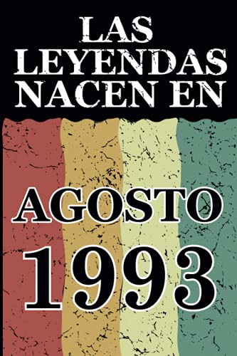 Comprar Las leyendas nacen en Agosto 1993: Regalo cumpleaños perfecto para hombre y mujer 28 años I Cita positiva humor I Cuaderno diario Cumpleaños libro ... I Idea original para el 28 cumpleaños Top Precio 2024 | regaloscumple.com