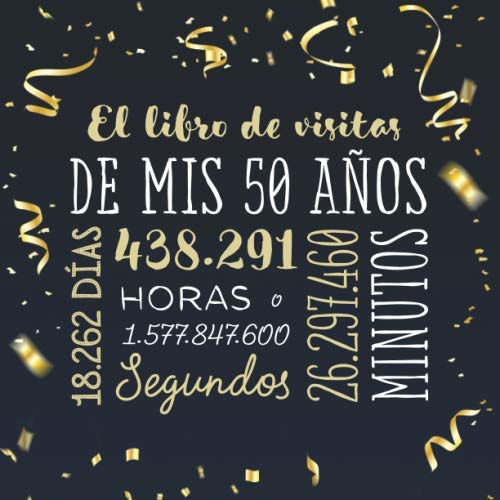 Consigue ahora El libro visitas mis 50 años: Decoración para celebrar una fiesta 50 cumpleaños – Regalo para hombre y mujer - 50 años - Libro firmas para felicitaciones y fotos Cumpleaños los invitados Rebajas 2023 | regaloscumple.com