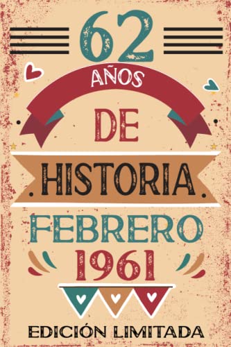 Comprar 62 Años De Historia Febrero 1961: Libro visitas Cumpleaños cuaderno 110 páginas felicitaciones idea regalo regalo Para la esposa novia mujer La madre Top Precio 2024 | regaloscumple.com