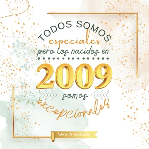 Comprar Todos somos especiales pero los nacidos Ideas para regalar en 2009 somos excepcionales: Libro invitados para cumpleaños - ¡Feliz cumple! Top Precio 2024 | regaloscumple.com