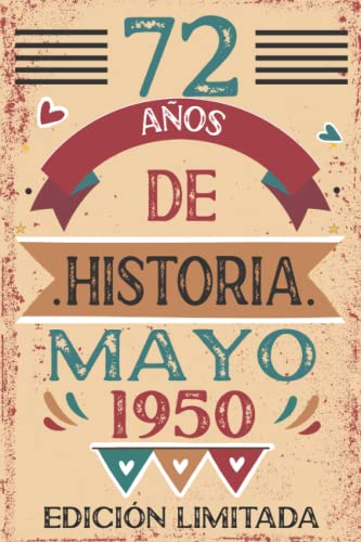 Consigue ahora 72 Años De Historia Mayo 1950: 72 años. Libro visitas cuaderno 110 páginas felicitaciones idea regalo Promoción regalo Para la esposa novia mujer La madre Rebajas 2025 | regaloscumple.com