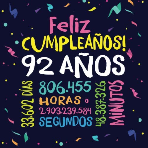 Consigue ahora Feliz Cumpleaños - 92 Años: Un libro Ideas para regalar visitas para fiesta 92 cumpleaños – Decoración y regalos originales para hombres y mujeres - 92 años - ... para felicitaciones y fotos los invitados Rebajas 2023 | regaloscumple.com