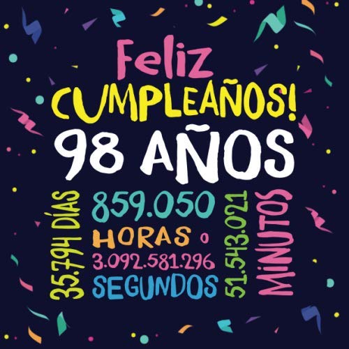 Consigue ahora Feliz Cumpleaños - 98 Años: Un libro visitas para fiesta 98 cumpleaños – Decoración y regalos originales para hombres y mujeres - 98 años - ... para felicitaciones y fotos Promoción los invitados Rebajas 2025 | regaloscumple.com