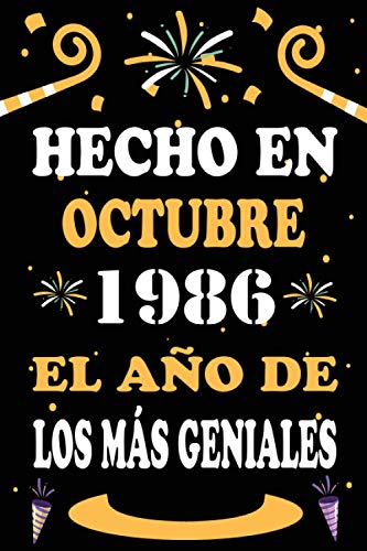 Consigue ahora Promoción Hecho En Octubre 1986 El Año De Los Más Geniales: 34 años. Libro visitas cuaderno 110 páginas felicitaciones idea regalo regalo aniversario para pareja niño mujer hombre Ofertas 2025 | regaloscumple.com