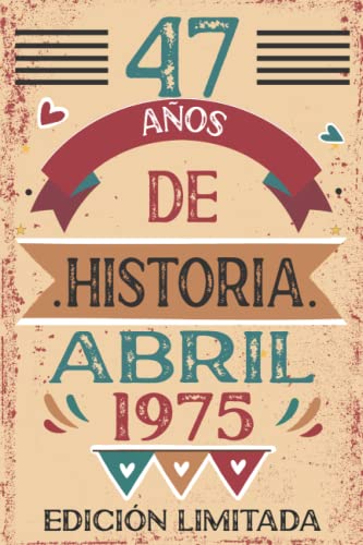Comprar 47 Años De Historia Abril 1975: 47 años. Libro visitas cuaderno 110 páginas felicitaciones idea Regalos regalo regalo Para la esposa novia mujer La madre Top Precio 2025 | regaloscumple.com