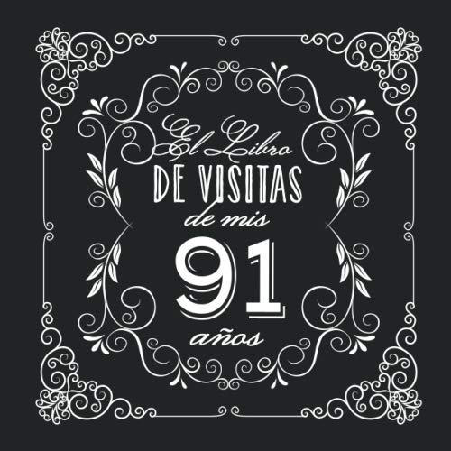 Consigue ahora El Libro Visitas mis 91 años: Decoración vintage para fiesta 91 cumpleaños – Regalo para hombre y mujer - 91 años - Libro firmas para felicitaciones y fotos Catálogo los invitados Ofertas 2024 | regaloscumple.com