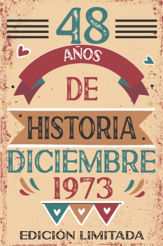 Consigue ahora 48 Años De Historia Diciembre 1973: 48 años. Libro Ideas para regalar visitas cuaderno 110 páginas felicitaciones idea regalo regalo Para la esposa novia mujer La madre Rebajas 2024 | regaloscumple.com