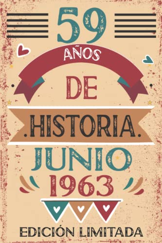 Consigue ahora 59 Años De Historia Junio 1963: 59 años. Libro visitas cuaderno 110 páginas felicitaciones idea Promoción regalo regalo Para la esposa novia mujer La madre Ofertas 2025 | regaloscumple.com
