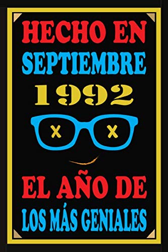 Comprar Hecho En Septiembre 1992 El Año De Los Más Geniales: Libro visitas 28 años cuaderno Ideas para regalar 110 páginas felicitaciones idea regalo regalo 28 aniversario para pareja niño mujer hombre Rebajas 2024 | regaloscumple.com