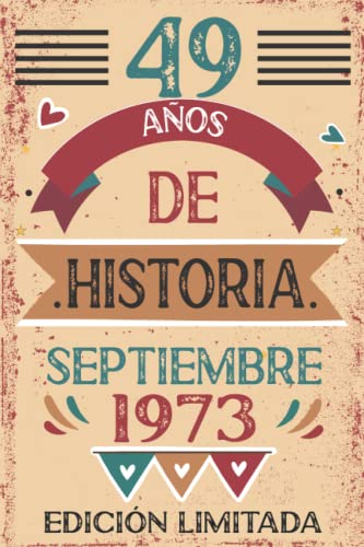 Consigue ahora 49 Años De Historia septiembre 1973: Libro visitas cuaderno 110 páginas felicitaciones idea regalo regalo Navidad Para la esposa novia mujer La madre Ofertas 2024 | regaloscumple.com