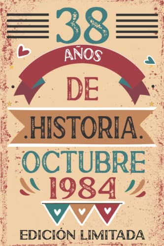 Consigue ahora 38 Años De Historia Octubre 1984: Libro visitas cuaderno 110 páginas felicitaciones idea regalo regalo Para la esposa novia mujer Navidad La madre Ofertas 2024 | regaloscumple.com