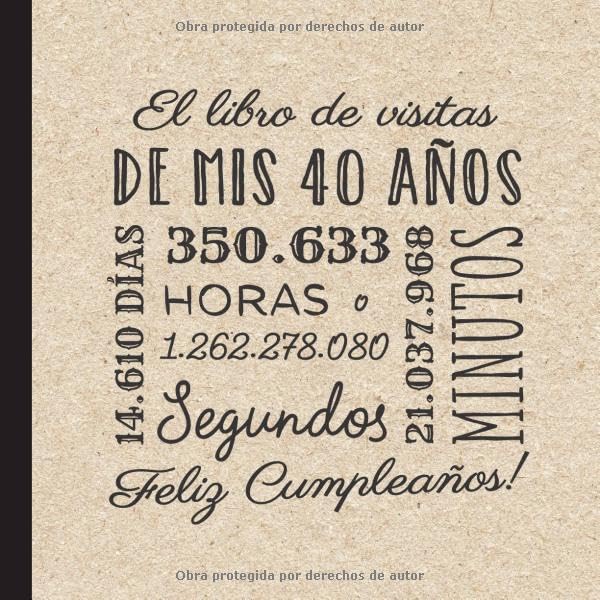 Consigue ahora El libro visitas mis Promoción 40 años: Decoración retro vintage para el 40 cumpleaños – Regalos originales para hombre y mujer - 40 años - Libro firmas para felicitaciones y fotos los invitados Ofertas 2023 | regaloscumple.com